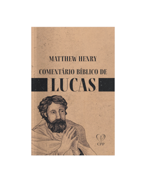 COMENTÁRIO BÍBLICO DE LUCAS