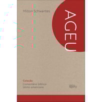 Comentário Bíblico Latino-Americano: Ageu