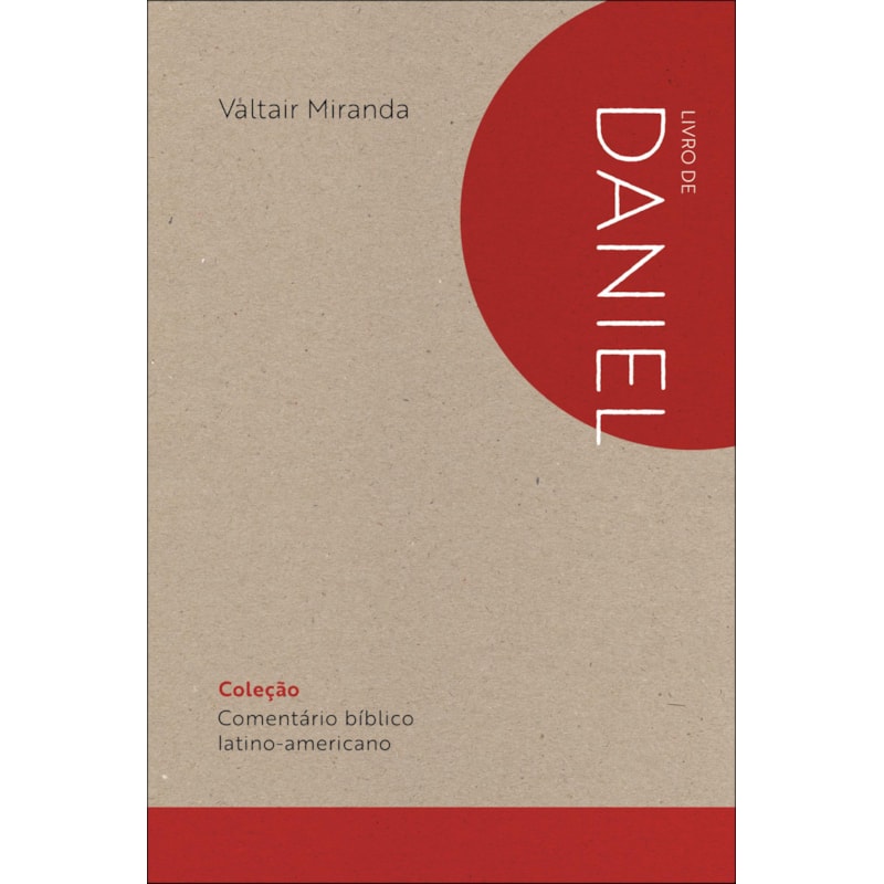 Comentário Bíblico Latino-americano: Livro de Daniel