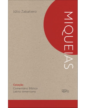 Comentário bíblico latino-americano: livro de Miqueias