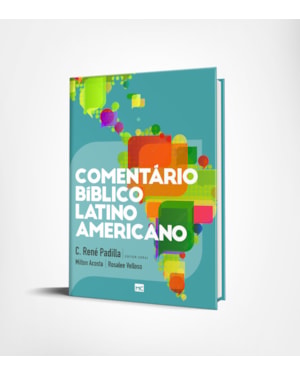 COMENTÁRIO BÍBLICO LATINO-AMERICANO - VOLUME ÚNICO