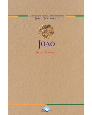 COMENTÁRIO BÍBLICO LATINOAMERICANO - JOÃO