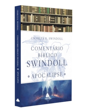 Comentário bíblico Swindoll - Apocalipse