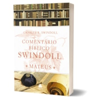 COMENTÁRIO BÍBLICO SWINDOLL - MATEUS