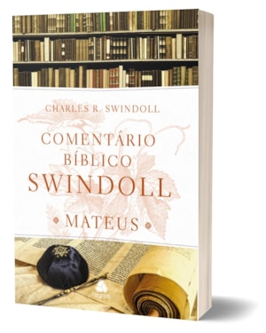 Comentário Bíblico Swindoll - Mateus