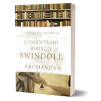 COMENTÁRIO BÍBLICO SWINDOLL - ROMANOS