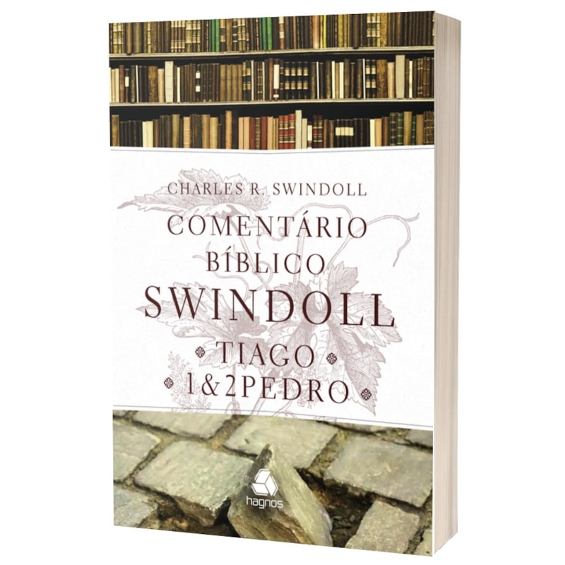 Comentário Bíblico Swindoll - Tiago e 1 & 2 Pedro