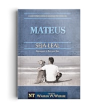 COMENTÁRIO BÍBLICO WIERSBE - SEJA LEAL - MATEUS