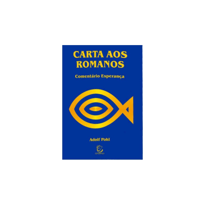 COMENTÁRIO - CARTA AOS ROMANOS