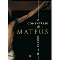 COMENTÁRIO DE MATEUS, O