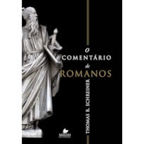 COMENTÁRIO DE ROMANOS, O