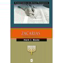 COMENTÁRIO DO ANTIGO TESTAMENTO - ZACARIAS - VOLUME 1