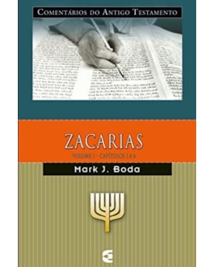 COMENTÁRIO DO ANTIGO TESTAMENTO - ZACARIAS - VOLUME 1