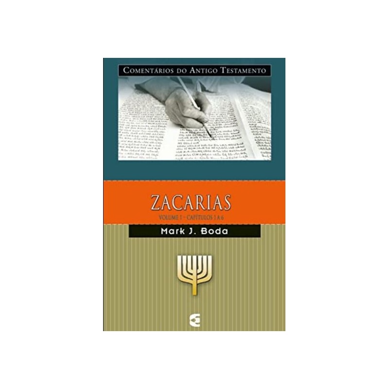 COMENTÁRIO DO ANTIGO TESTAMENTO - ZACARIAS - VOLUME 1