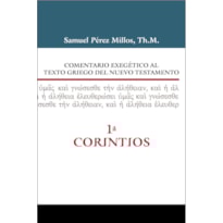 COMENTARIO EXEGÉTICO AL TEXTO GRIEGO DEL NUEVO TESTAMENTO-1º CORINTIOS