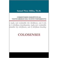 COMENTARIO EXEGETICO AL TEXTO GRIEGO DEL NUEVO TESTAMENTO: COLOSENSES