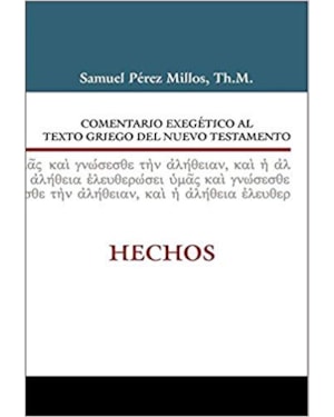COMENTARIO EXEGÉTICO AL TEXTO GRIEGO DEL NUEVO TESTAMENTO - HECHOS