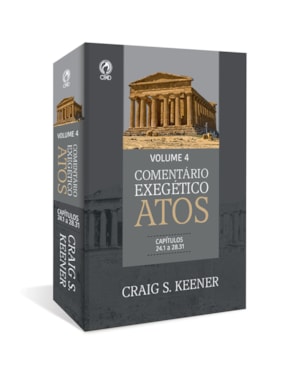 COMENTÁRIO EXEGÉTICO ATOS - VOLUME 04