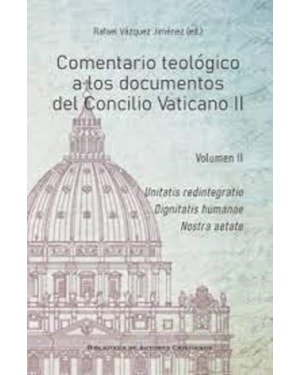 COMENTARIO TEOLOGICO A LOS DOCUMENTOS DEL CONCILIO VATICANO II
