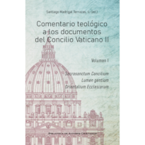 COMENTARIO TEOLÓGICO A LOS DOCUMENTOS DEL CONCILIO VATICANO II, VOL. I