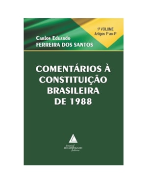 COMENTÁRIOS À CONSTITUIÇÃO BRASILEIRA DE 1988