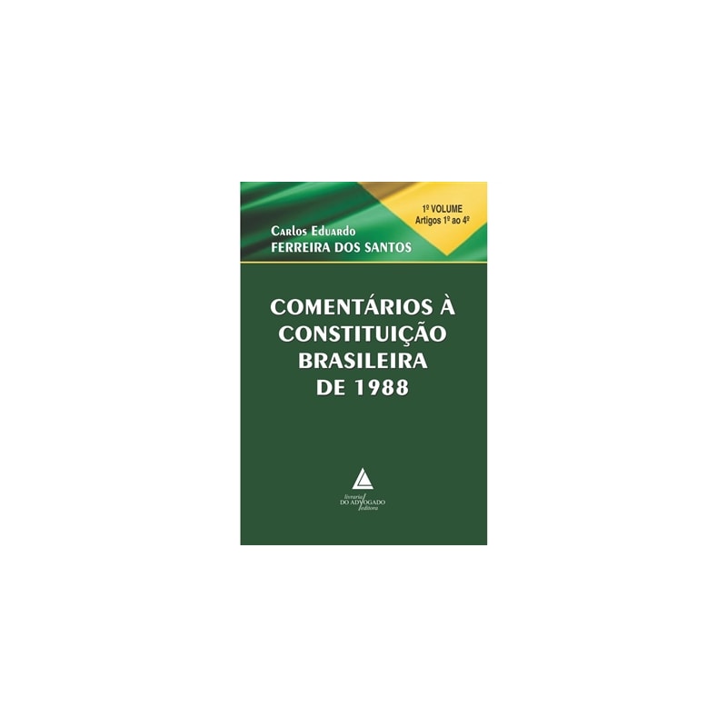COMENTÁRIOS À CONSTITUIÇÃO BRASILEIRA DE 1988