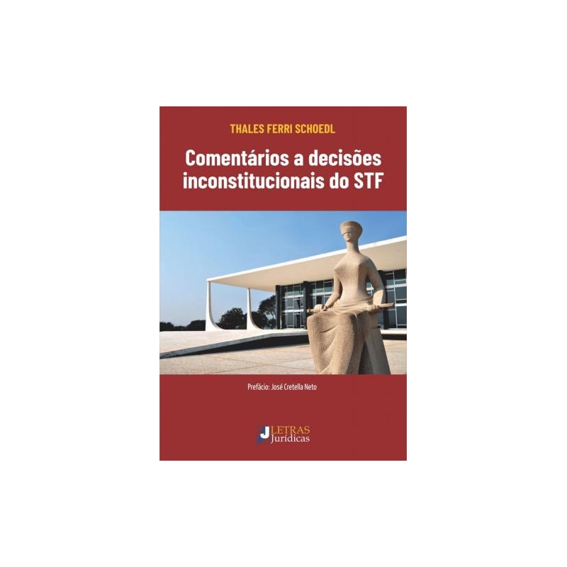 Comentários a decisões inconstitucionais do próprio STF