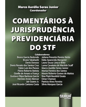 COMENTÁRIOS À JURISPRUDÊNCIA PREVIDENCIÁRIA DO STF
