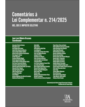 Comentários à Lei Complementar n.214/2025: IBS, CBS E IMPOSTO SELETIVO