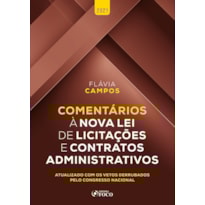 COMENTÁRIOS A LEI DE LICITAÇÕES E CONTRATOS ADMINISTRATIVOS 1ª ED - 2021