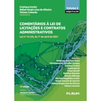 COMENTÁRIOS À LEI DE LICITAÇÕES E CONTRATOS ADMINISTRATIVOS - VOL 2: LEI Nº 14.133, DE 1º DE ABRIL DE 2021