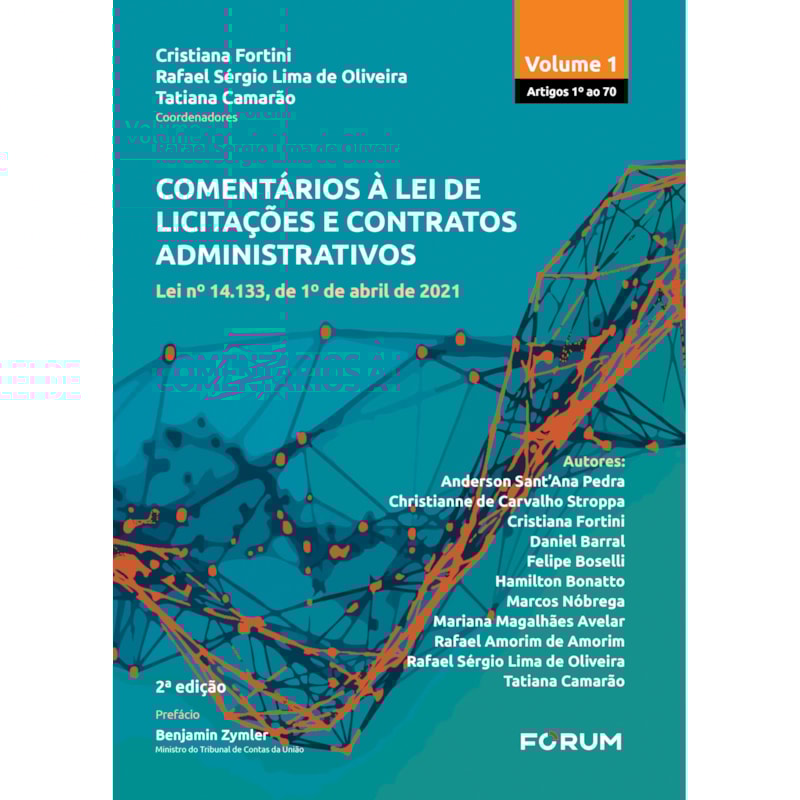 COMENTÁRIOS À LEI DE LICITAÇÕES E CONTRATOS ADMINISTRATIVOS - VOLUME 1: LEI N° 14.133, DE 1º DE ABRIL DE 2021
