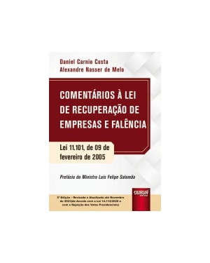 COMENTÁRIOS À LEI DE RECUPERAÇÃO DE EMPRESAS E FALÊNCIA