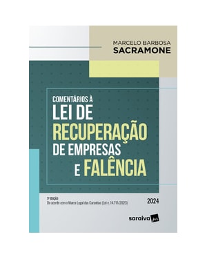 COMENTÁRIOS À LEI DE RECUPERAÇÃO DE EMPRESAS E FALÊNCIA - 5ª EDIÇÃO 2024