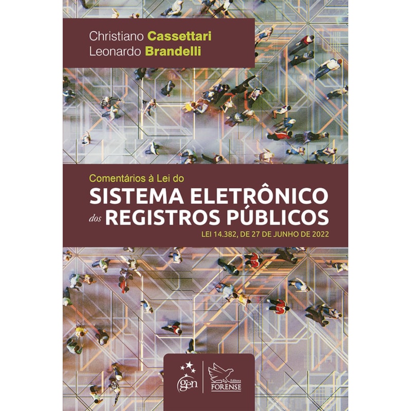 COMENTÁRIOS À LEI DO SISTEMA ELETRÔNICO DOS REGISTROS PÚBLICOS - 1ª EDIÇÃO 2023
