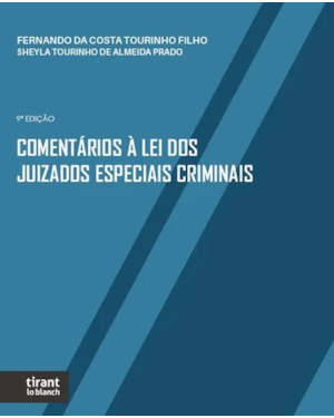 COMENTÁRIOS À LEI DOS JUIZADOS ESPECIAIS CRIMINAIS