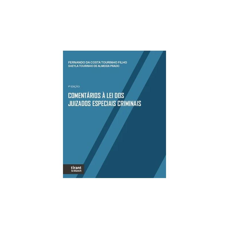 COMENTÁRIOS À LEI DOS JUIZADOS ESPECIAIS CRIMINAIS