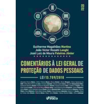 COMENTÁRIOS À LEI GERAL DE PROTEÇÃOD E DADOS PESSOAIS - 1ª ED - 2022