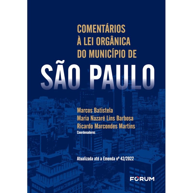 COMENTÁRIOS À LEI ORGÂNICA DE SÃO PAULO