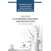 COMENTÁRIOS À LEI ORGÂNICA NACIONAL DAS POLÍCIAS CIVIS