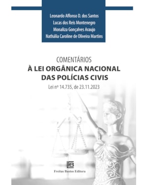 COMENTÁRIOS À LEI ORGÂNICA NACIONAL DAS POLÍCIAS CIVIS