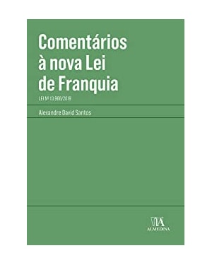 Comentários à nova lei de franquia: lei nº 13.966/2019