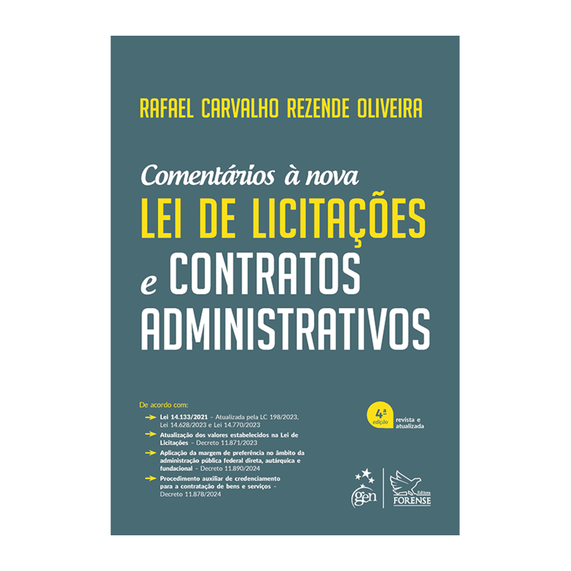 COMENTÁRIOS À NOVA LEI DE LICITAÇÕES E CONTRATOS ADMINISTRATIVOS - 4ª EDIÇÃO 2024