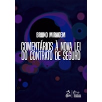 COMENTÁRIOS À NOVA LEI DO CONTRATO DE SEGURO - 1ª EDIÇÃO 2026