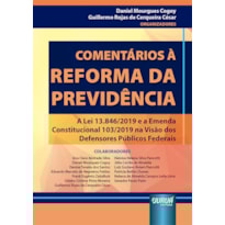 COMENTÁRIOS À REFORMA DA PREVIDÊNCIA