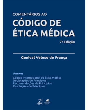 COMENTÁRIOS AO CÓDIGO DE ÉTICA MÉDICA