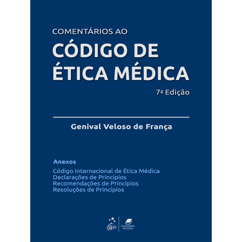 COMENTÁRIOS AO CÓDIGO DE ÉTICA MÉDICA