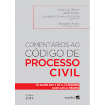 COMENTÁRIOS AO CÓDIGO DE PROCESSO CIVIL - 1ª EDIÇÃO DE 2017: DE ACORDO COM A LEI N. 13.363/2016 E COM A EC N.94/2016