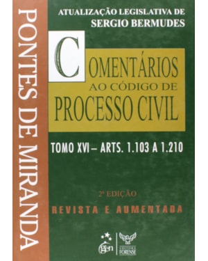 COMENTÁRIOS AO CÓDIGO DE PROCESSO CIVIL - TOMO XVI - (COLEÇÃO) - 2ª EDIÇÃO 2008