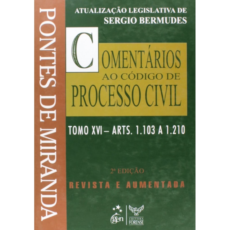 COMENTÁRIOS AO CÓDIGO DE PROCESSO CIVIL - TOMO XVI - (COLEÇÃO) - 2ª EDIÇÃO 2008